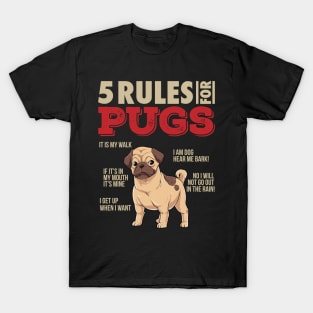 5 Rules for Pugs - Funny Pug Dog lover gift T-Shirt